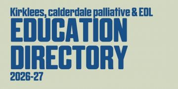 Kirklees & Calderdale Palliative & EOL Education Directory 2026-27.